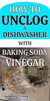How To Unclog A Dishwasher With Baking Soda and Vinegar